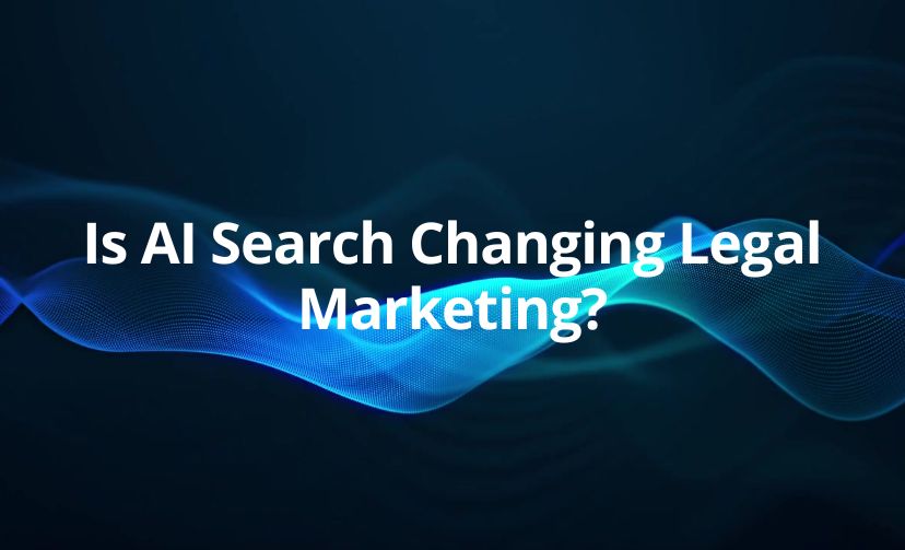 Is AI Search Changing Legal Marketing?